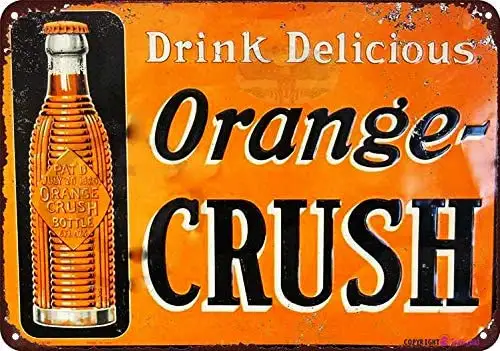 

Great Vintage Metal Tin Sign Drink Delicious Orange Crush Signs Exterior Home Cave Garage bar Country Poster Club Wall Plaque De