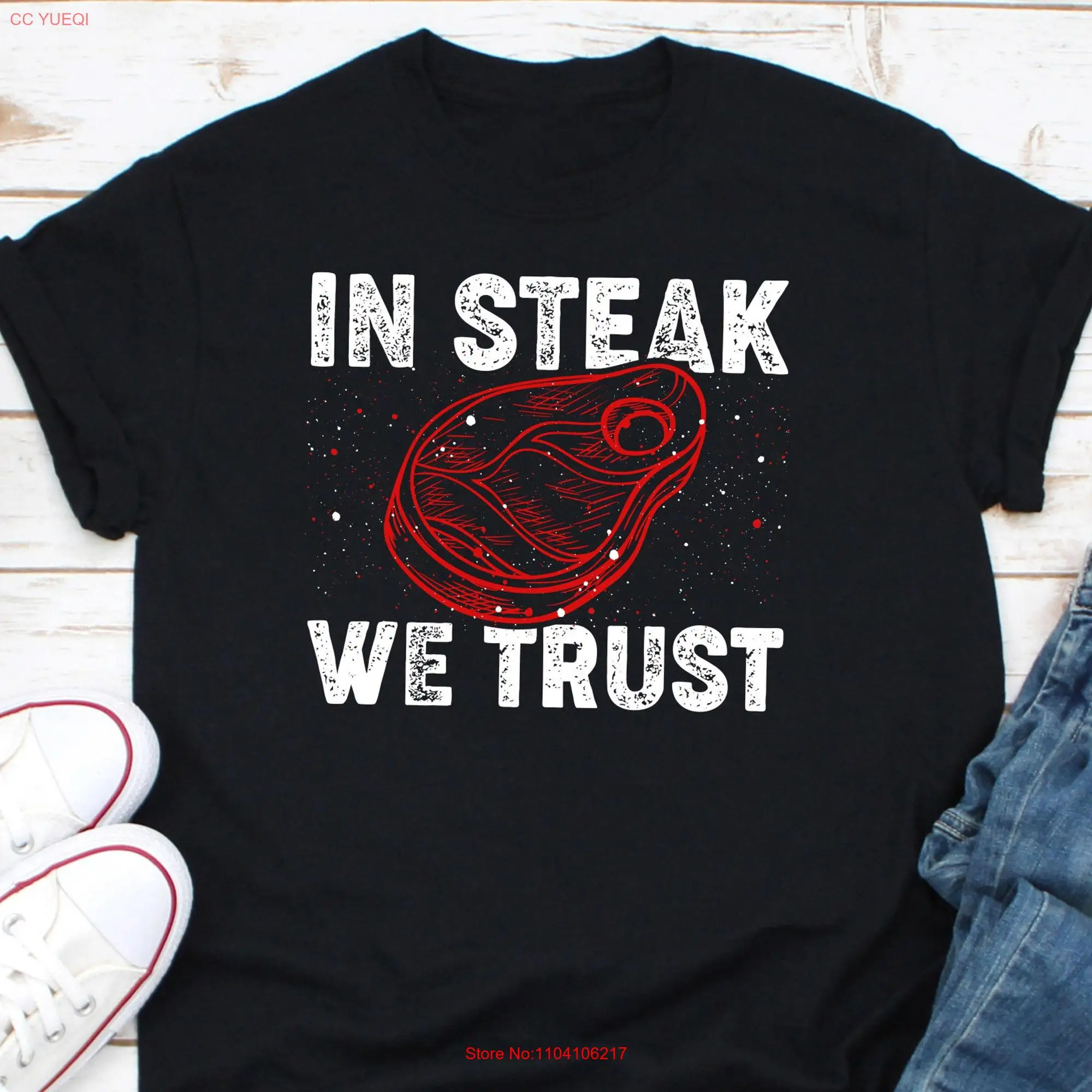 In Steak We TrusT T Shirt Mr Lovers Beef Ribeye Grilling Meat long or short sleeves