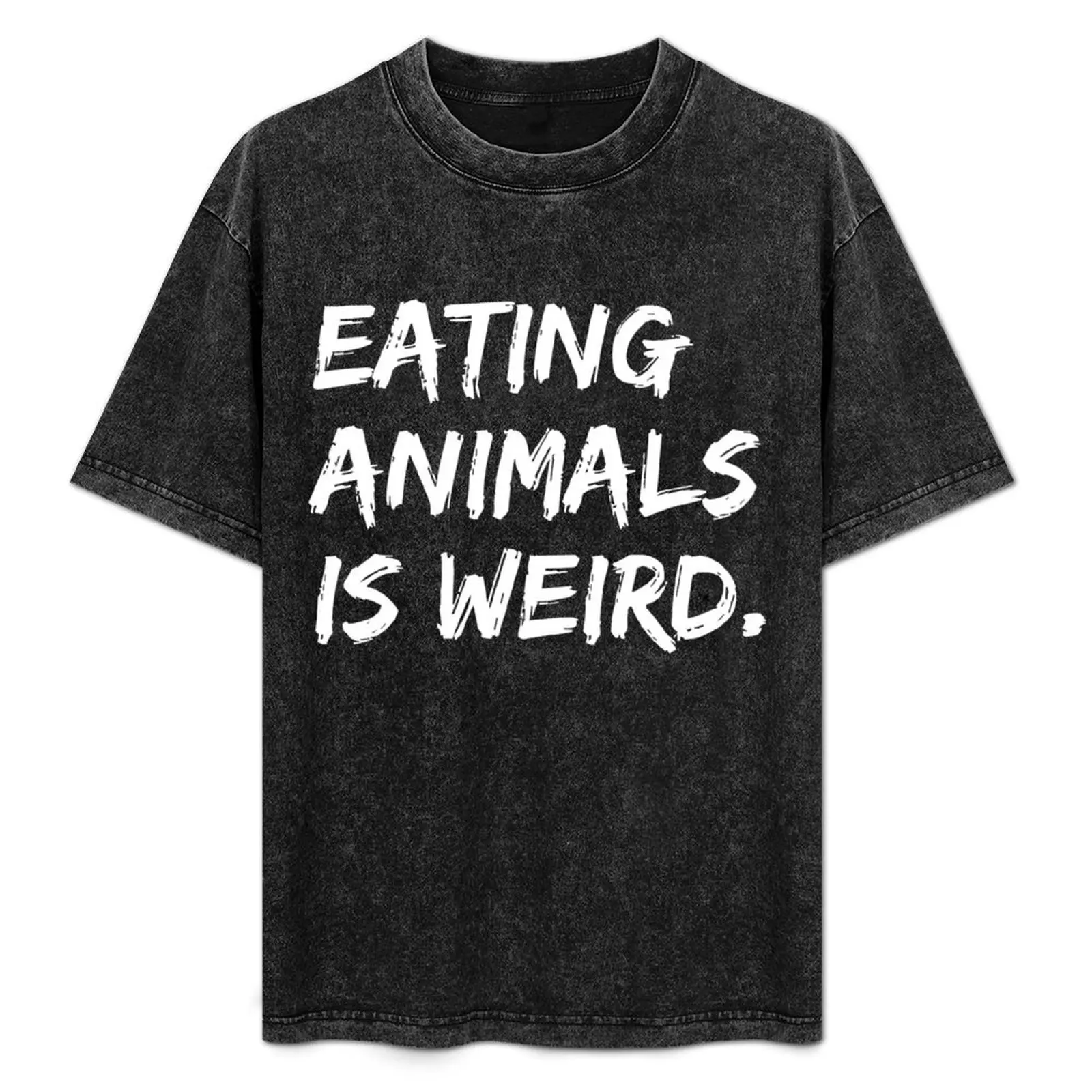 

Eating Animals Is Weird T-Shirt cotton t shirts high quality cotton t shirt pack man t shirt cotton shirt man plain T-Shirt