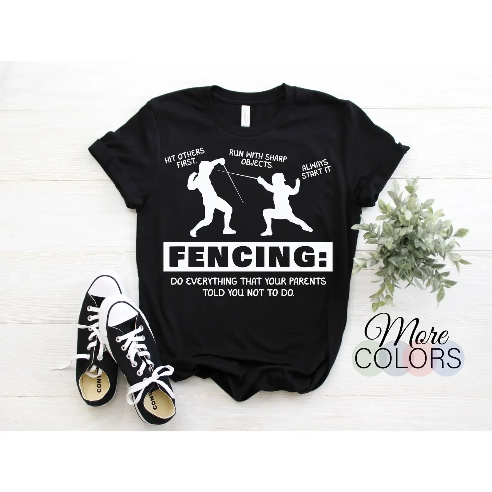 Funny Fencing Do Everything Parents Told You Not To T Shirt Fencer Sabre Epee Foil Sport Lover Birthday Present For Fans
