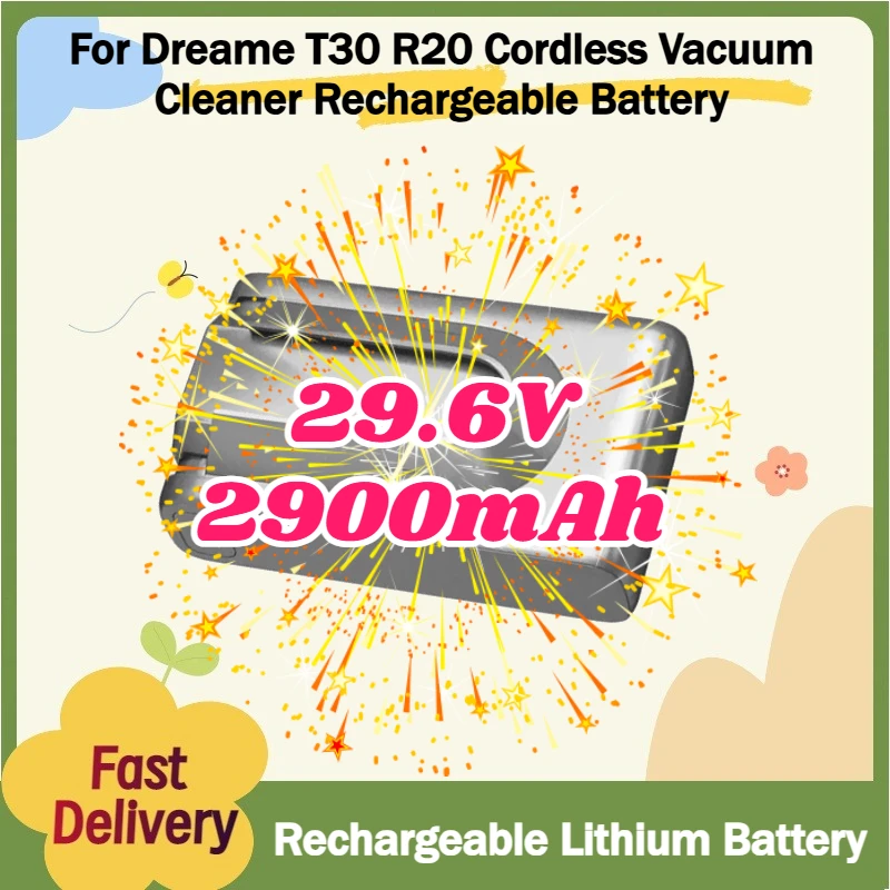 

For Dreame T30 R20 Cordless Vacuum Cleaner Rechargeable Battery 29.6V 2900mAh High Capacity Replacement Battery Pack