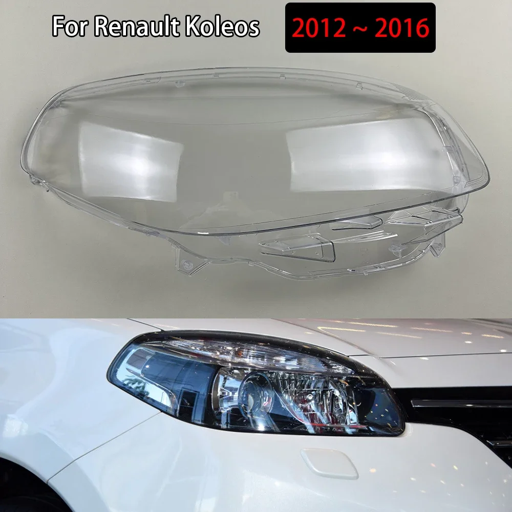 

For Renault Koleos 2012 2013 2014 2015 2016 Front Headlamp Cover Transparent Lampshade Headlight Shell Lamp Shade Plexiglass