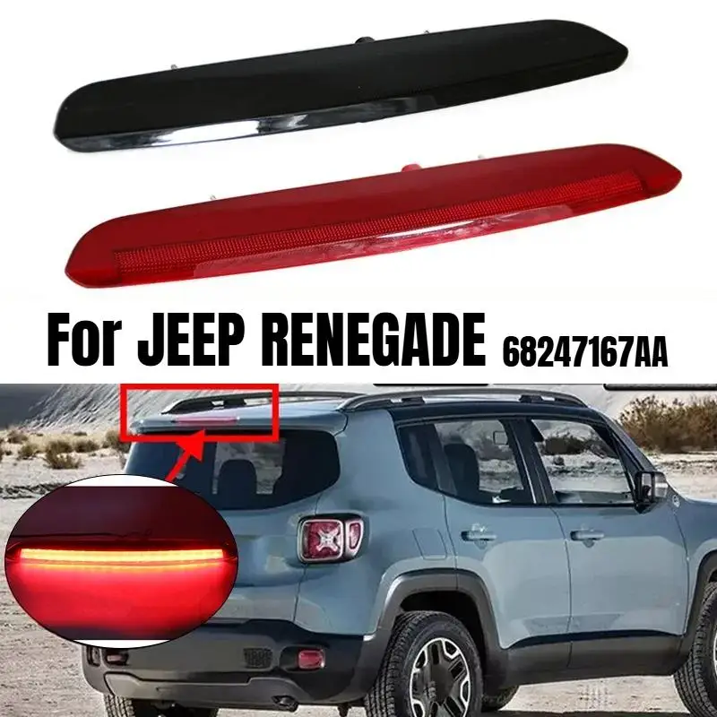 Car 3Rd Third Brake Stop Light For JEEP RENEGADE 2015 2016 2017 2018-2020 68247167AA High Mount Rear Brake Stop Lamp Signal Lamp