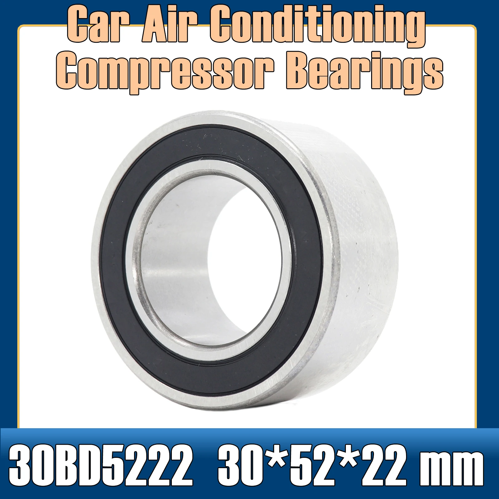 30BD5222-2RS Bearing 30*52*22 mm ( 1 PC ) ABEC-5 Car Air Conditioning Compressor Bearings Double Sealed DAC30520022 2RS 305222