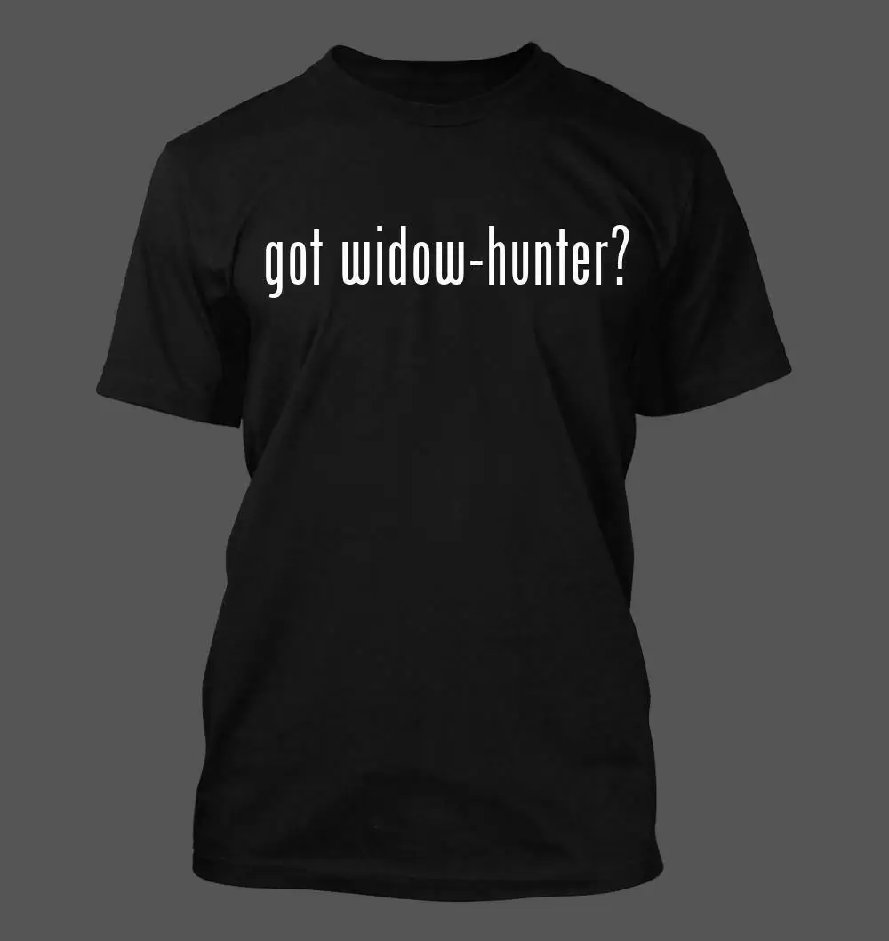 got widow-hunter? - Men's Funny T-Shirt New RARE