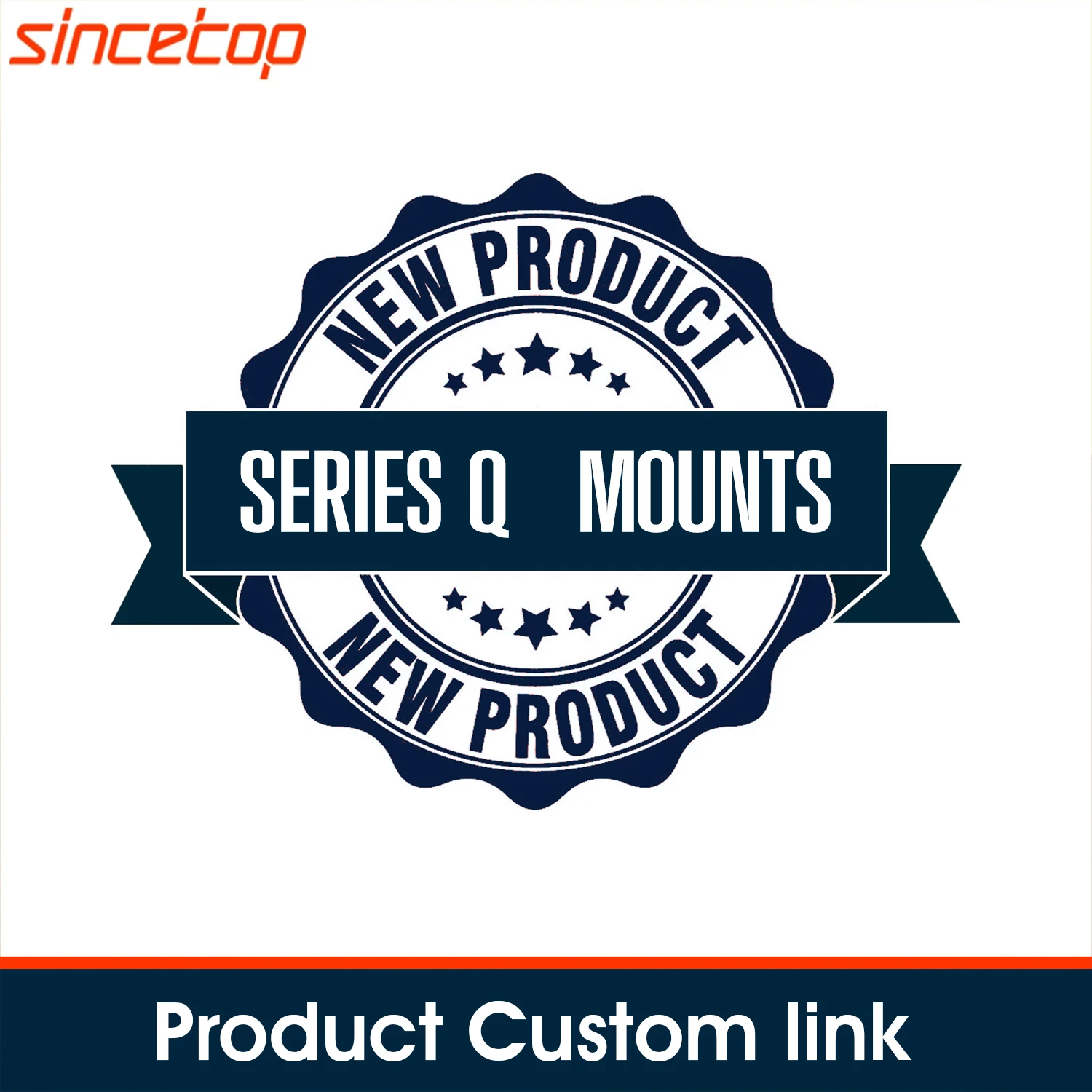 SinceTop Quick Mount Series Q [Quad] Custom link