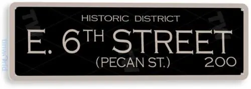 E. 6th St. Austin Texas Historic Street Sign Metal Decor Tin Sign B874