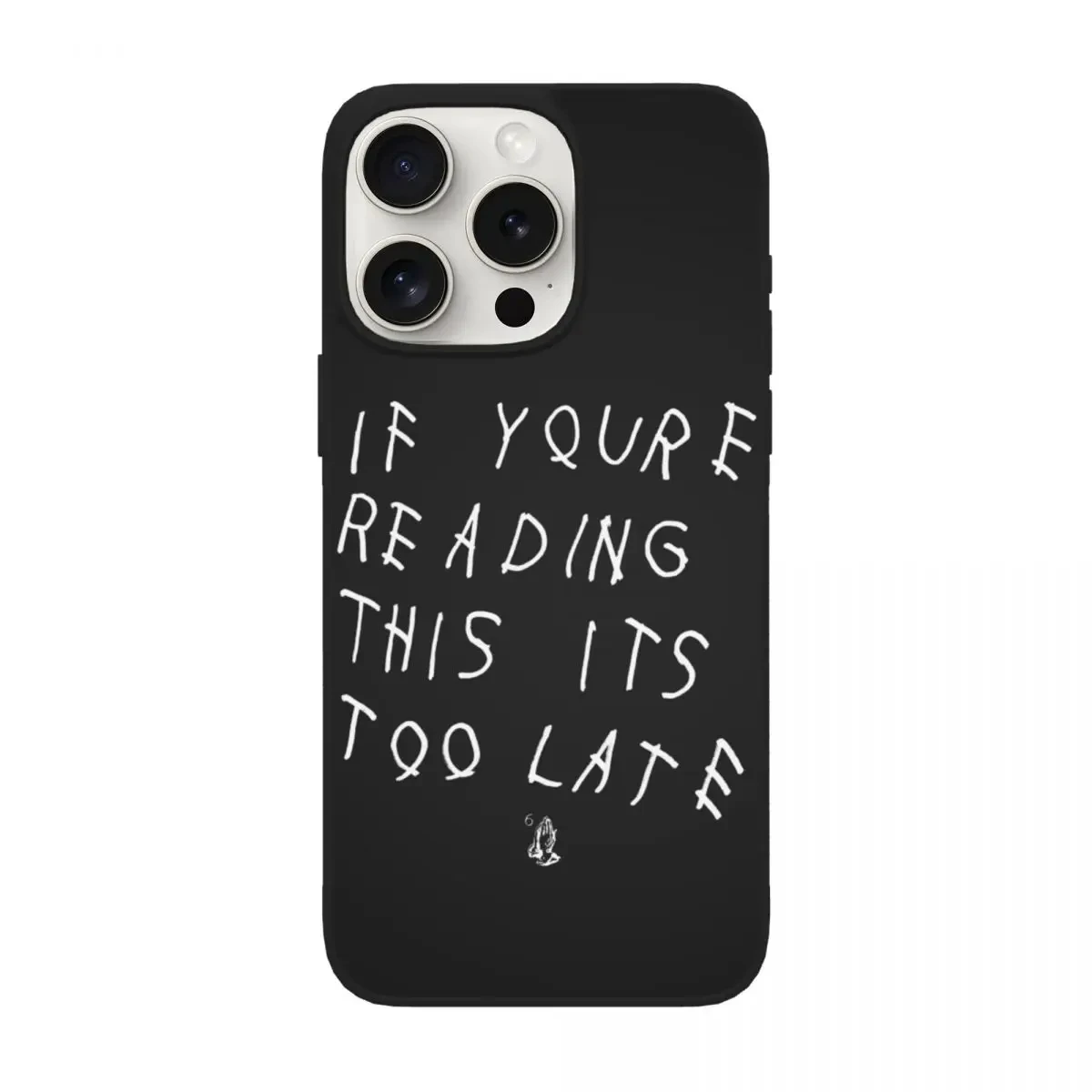 Drake If You Are Reading This Awesome Hip Hop Rapper Phone Case for iPhone 15 14 13 Pro Max Plus Mini Fundas For Apple Cover