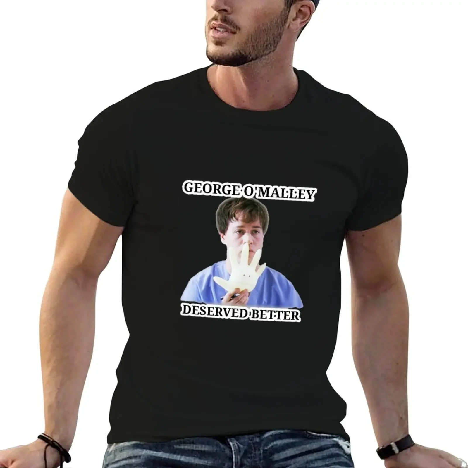 

George OMalley Deserved Better T-Shirt tees Man t-shirt vintage t shirt men