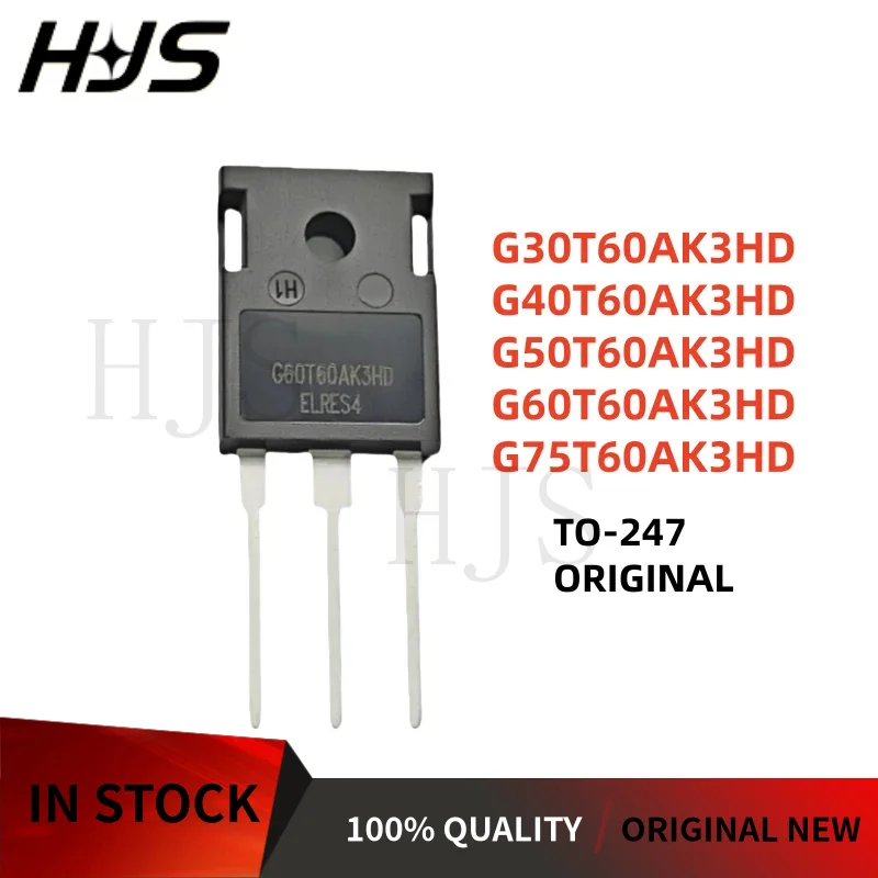 10Pcs/lot Original New G40T60AK3HD G50T60AK3HD G75T60AK3HD G60T60AK3HD G30T60AK3HD TO-247 IGBT Transistor