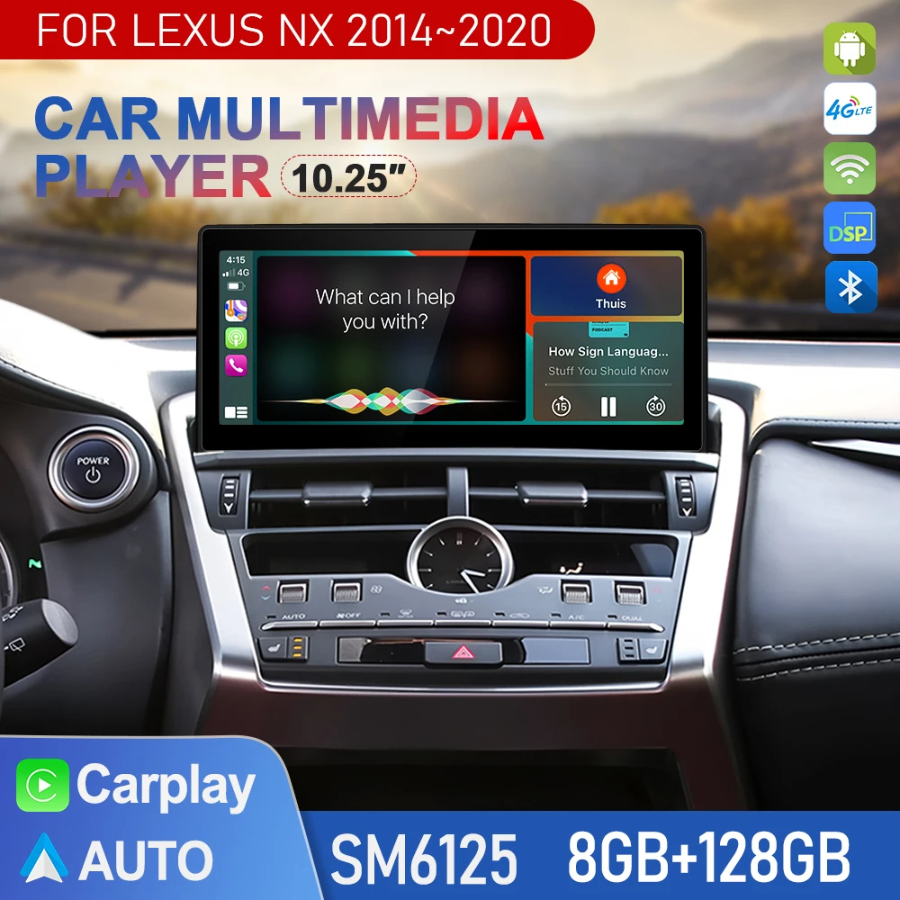 For Lexus NX 200 300 2014-2020 Car Multimedia Player 10.25Inch GPS Navigation Radio Android SO 8+128G 8Core CarPlay 4G