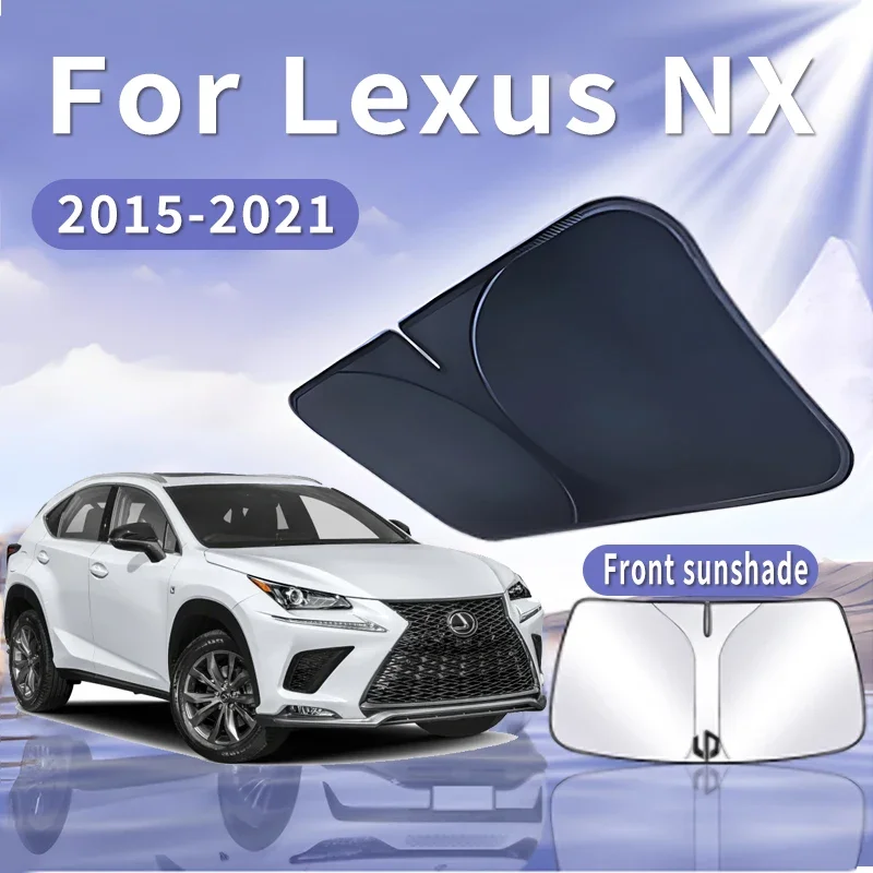 Auto Zonneklep Voor Lexus NX AZ10 2015 ~ 2021 2016 2018 Voorruit Zonnescherm Warmte-isolatie Zomer Koeling Auto accessoires