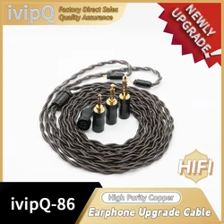 ivipQ Modular Upgrade Cable (2.5mm+3.5mm+4.4mm),2 Core High Purity Copper 0.78 2pin / MMCX/QDC/TFZ Headphone Replacement Cable