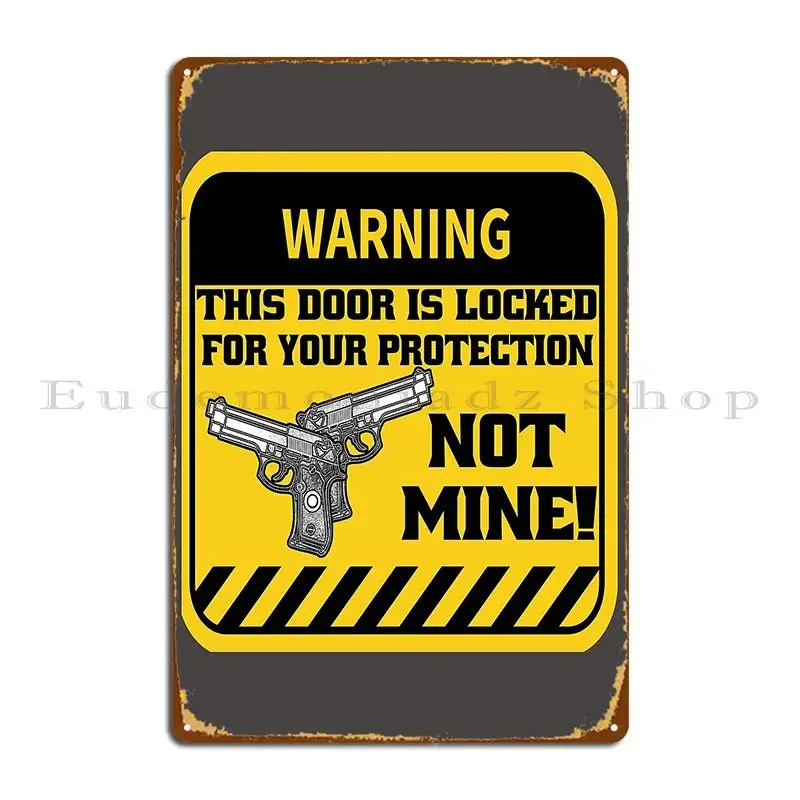 2nd Amendment Rights Warning Warning This Door Is Locked For Your Metal Signs Design Design Party Design Pub Tin Sign Poster