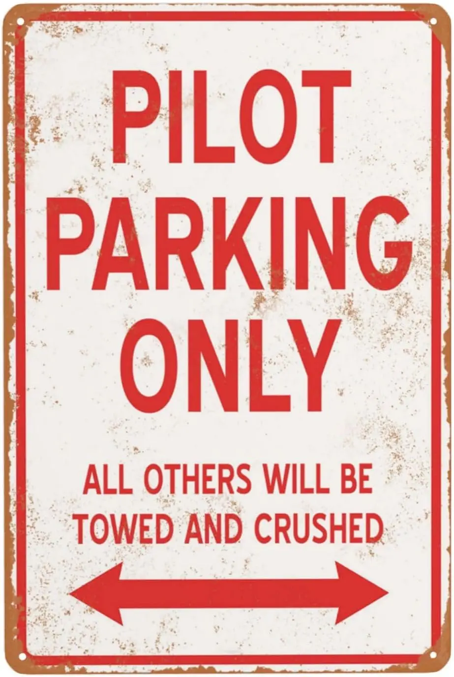 PILOT Parking Only Metal Signs Aluminum Sign, Reserved Parking Chic Vintage Streets Tin Signs 8 x 12 Inches, Retro Rusty Traces