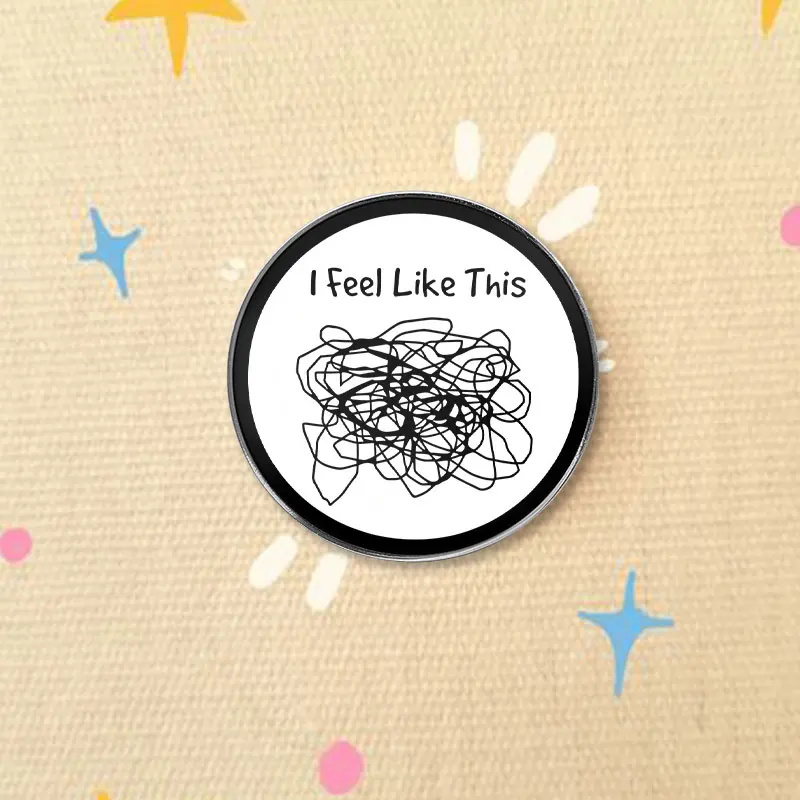 Abstract Messy Scribble UV Printing Badge I Feel Like This Mental Chaos Alloy Brooch Jewelry Gifts For Introvert Accessory