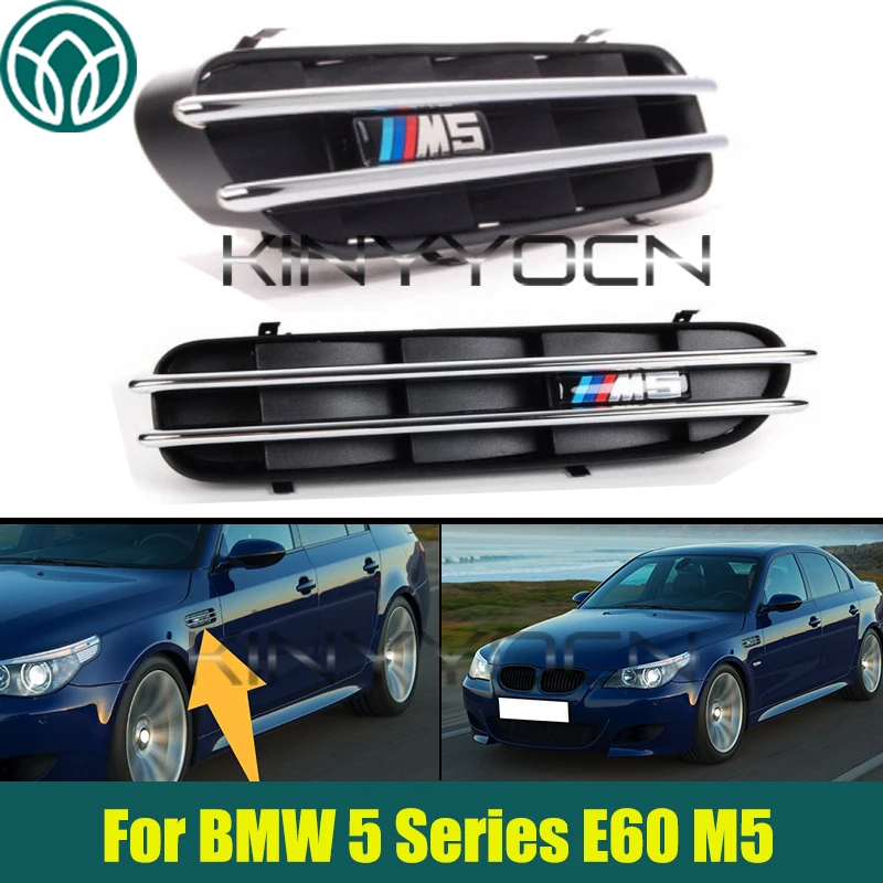

1Pair Fender Side Panel Grilles Vents For BMW 5 Series E60 M5 Side Fender Grille Vent Air Flow Grill 51137896849 51137896850