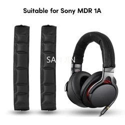 Replacement Comfort Headband Cover Suitable For Sony MDR-1A 1ADAC 1R 1RBT 1RNC 1ABT Headset Head beam protective cover