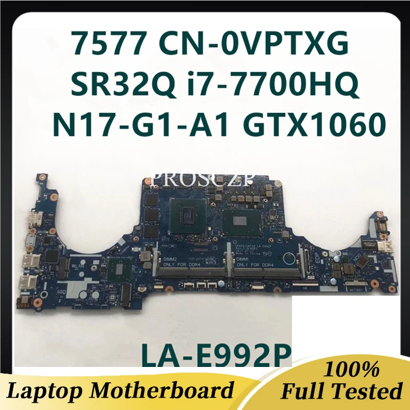 

For DELL Inspiron 15 7000 7577 Laptop Motherboard CKA50 CKF50 LA-E992P With i7-7700HQ GTX1060 6G-GPU CN-0VPTXG 0VPTXG 100%Tested