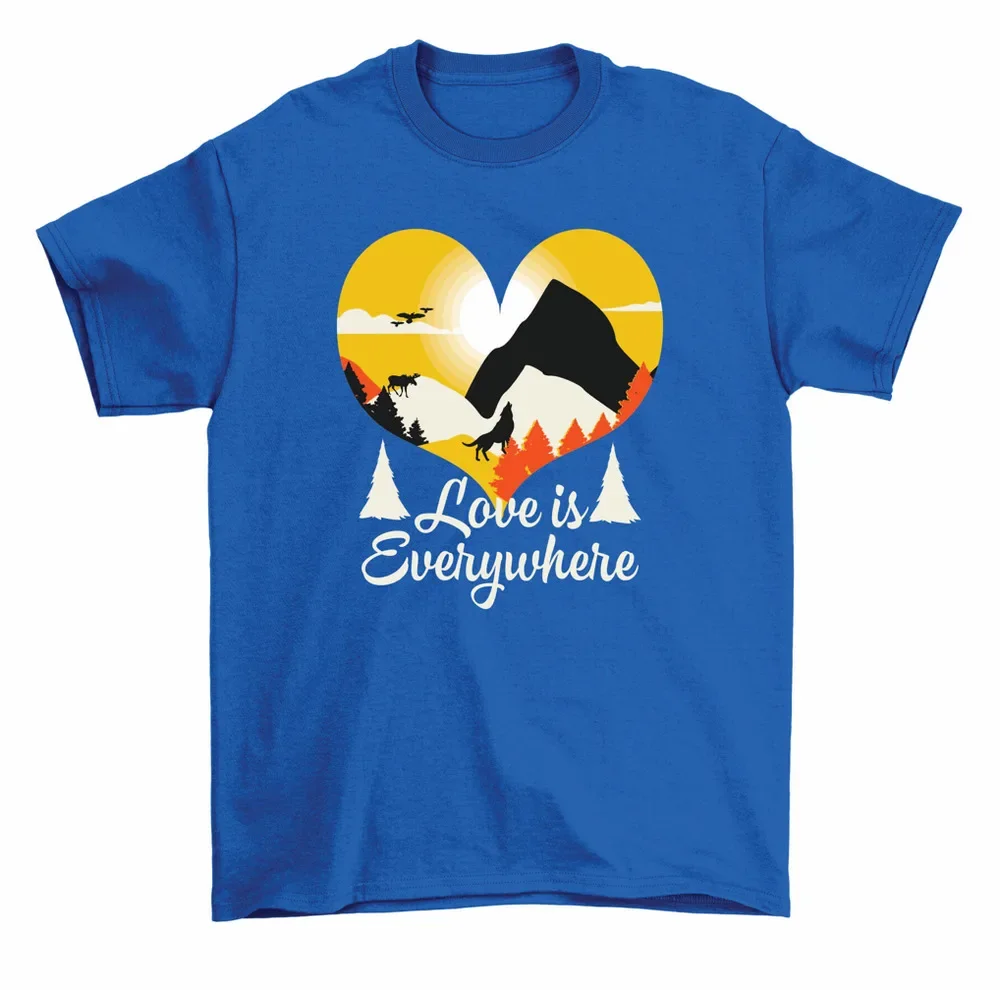 Love Is Everywhere T-Shirt Nature Heart Forest Outdoors Tee Women Unisex High Quality 100%Cotton Short Sleeve