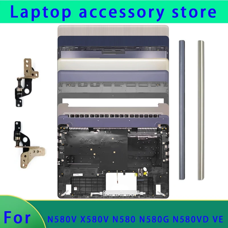 New suitable for N580V X580V N580 N580G N580VD VE laptop LCD screen back cover, front panel hinge cover, hinge bottom cover