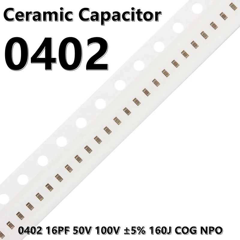 16PF 0402ตัวเก็บประจุแบบเซรามิก50V 100V ± 5% 160J ขดลวด NPO 1005 SMD (100ชิ้น)
