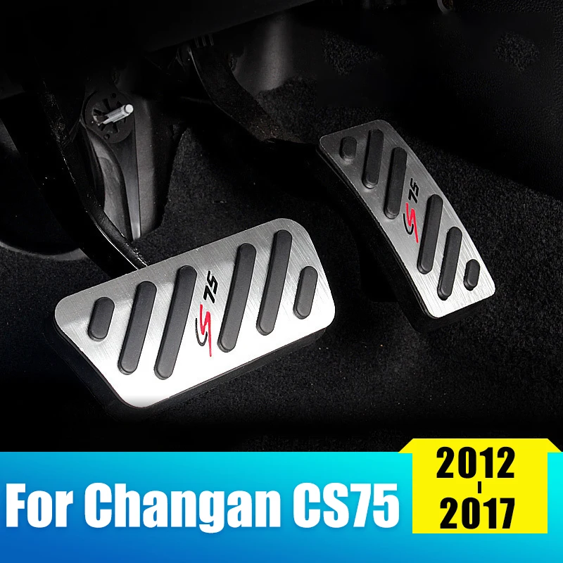 

Car Accelerator Gas Pedal Brake Pedal Clucth plate Pedal Cover For Changan CS75 2012 2013 2014 2015 2016 2017 Non Slip Pad Cover