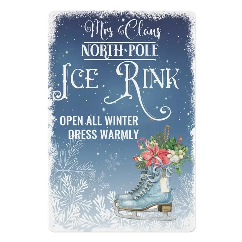 Winter Wonderland Ice Skating Metal Sign Mrs Claus North Pole Jce Rink Open All Winter Metal Sign for Room Cafe Shop Club Home M