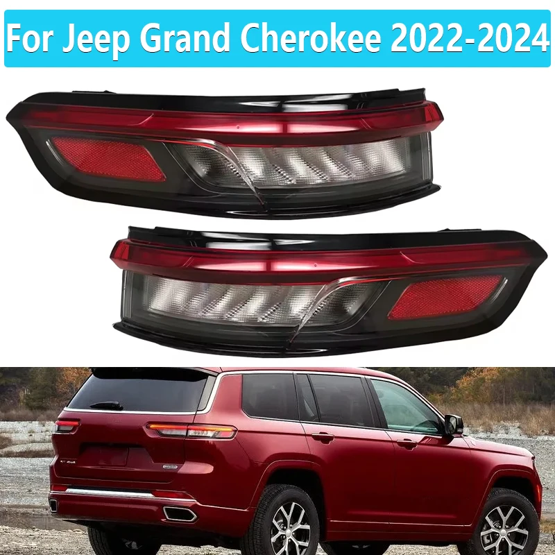 LED Tail Light for Jeep Grand Cherokee 2022 2023 2024 Rear Lights with Brake Lamp Turn Signal Light Reversing Lamp Driving Lamp