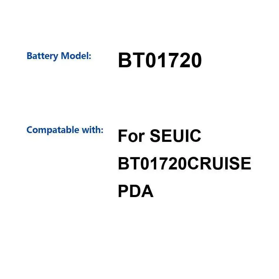

BT01720 For Seuic BT01720CRUISE Pda Reliable Replacement Safe 5000Mah Scan Gun Battery
