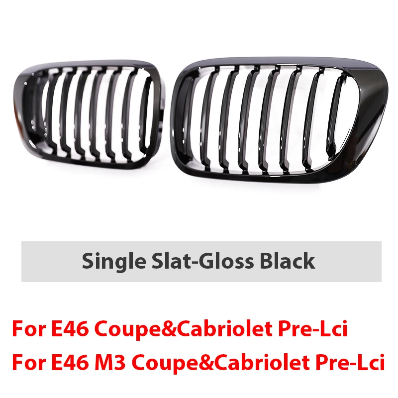Gloss Black Single Line Front Kidney Grill For BMW E46 2Door Pre‑facelift and E46 M3 2000‑2007Exterior Sport Upgrade Accessories