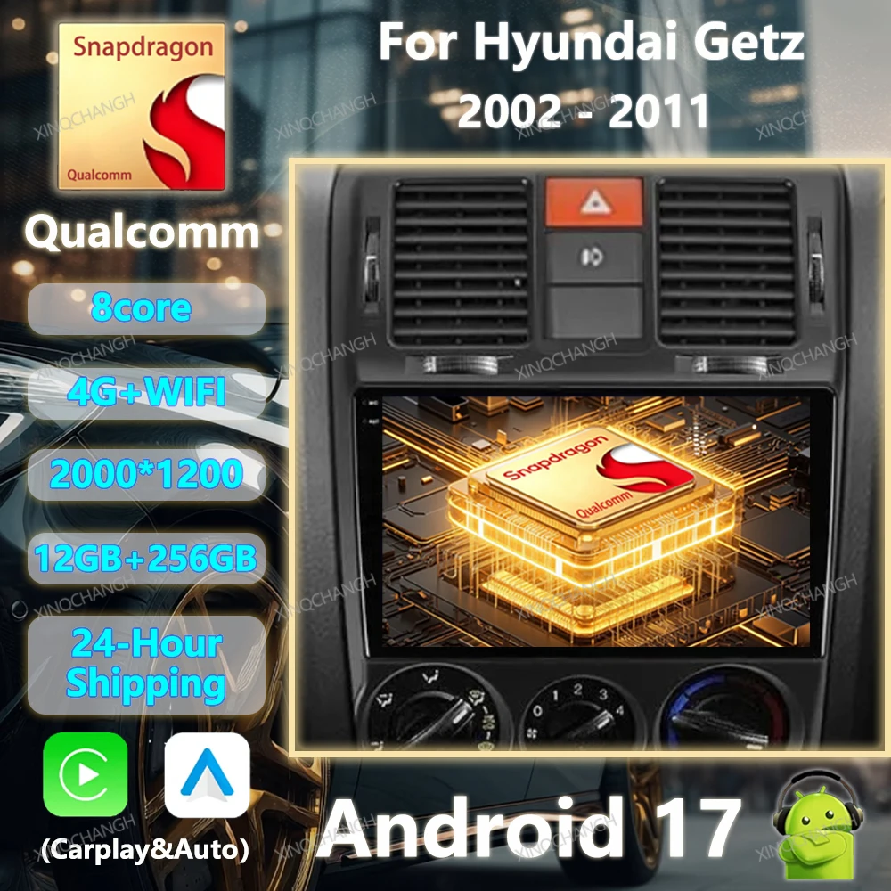 Android 17 Car Radio For Hyundai Getz 2002 2003 - 2011 Qualcomm Multimedia Video Player Head Unit Carplay Auto 4G LTE 5G WIFI BT
