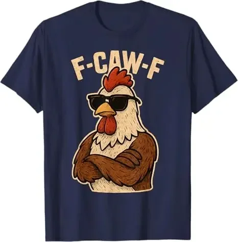 F Caw F Rooster Men Women T-Shirt Oversized Y2k Funny Bird Fcawf Chicken Whisperer Fawk Off T-Shirt F-Caw-F Rooster F-Awk -F Tee view 2