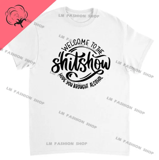 Welcome To The Shitshow Graphic TShirts Men's Clothing Short Sleeve Tops Cotton Tees Women's Printed T-Shirt