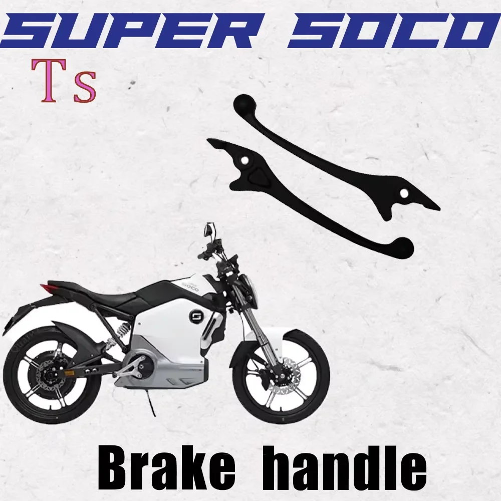 

Fit Super Soco Ts Dedicated Original Brake Lever Scooter Accessories Dedicated Left And Right Brake Handle For Super SOCO TS