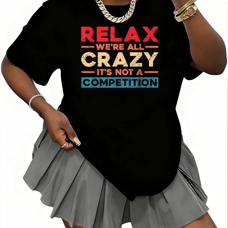 Relax We'Re All Crazy It's Not a Competition Women's 100% Cotton T-Shirt Short Sleeve Top Casual Round Neck Fun Print Tee S-5Xl