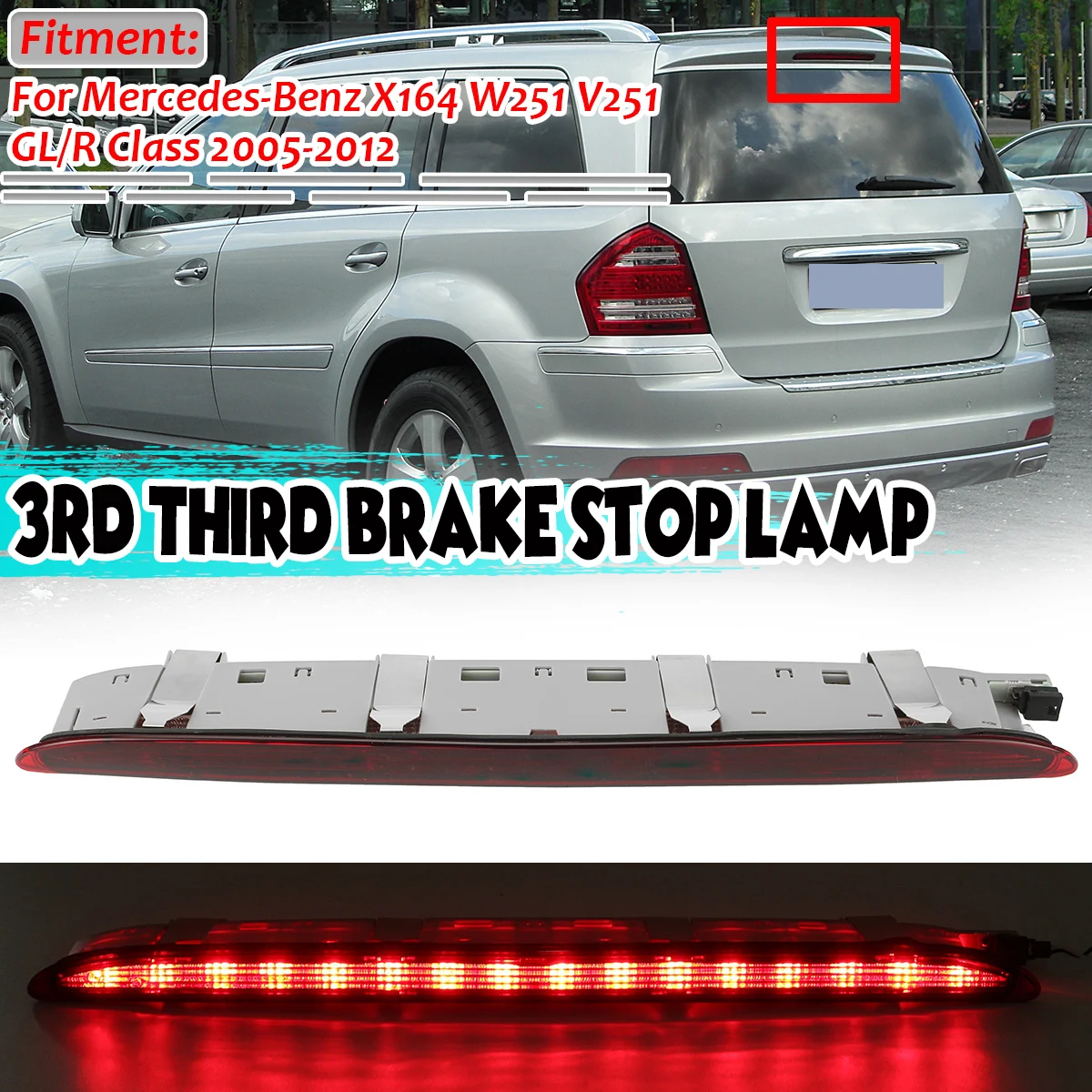 For Mercedes For Benz X164 W251 GL/R Class R500 R350 R320 R63 AMG X164 3RD Car Rear Third Brake Light Stop Lamp A2518201156