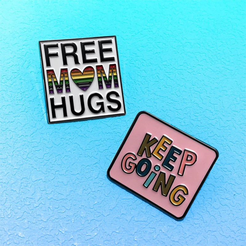 AniPins Keep Going Enamel Pins 2-design Free Mom Hugs Quotes Brooch Pin On Backpack Clothes Badge Gifts