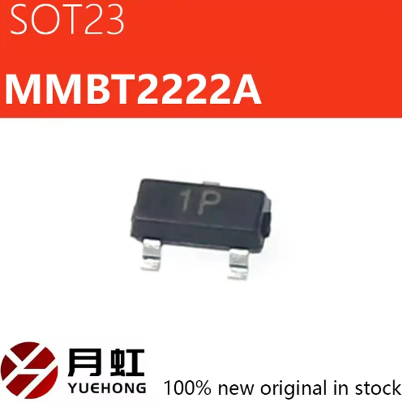 

100PCS 2N2222A 2N2222 1P SOT-23 MMBT2222A SMD MMBT2222 SOT23-3 SMD transistor new original
