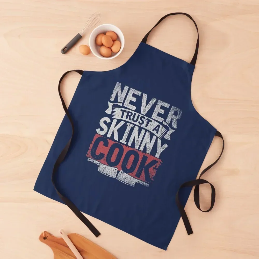 

Funny Cooking Humor Never Trust A Skinny Cook Apron Hairdressing Hairdresser Accessories esthetician Apron