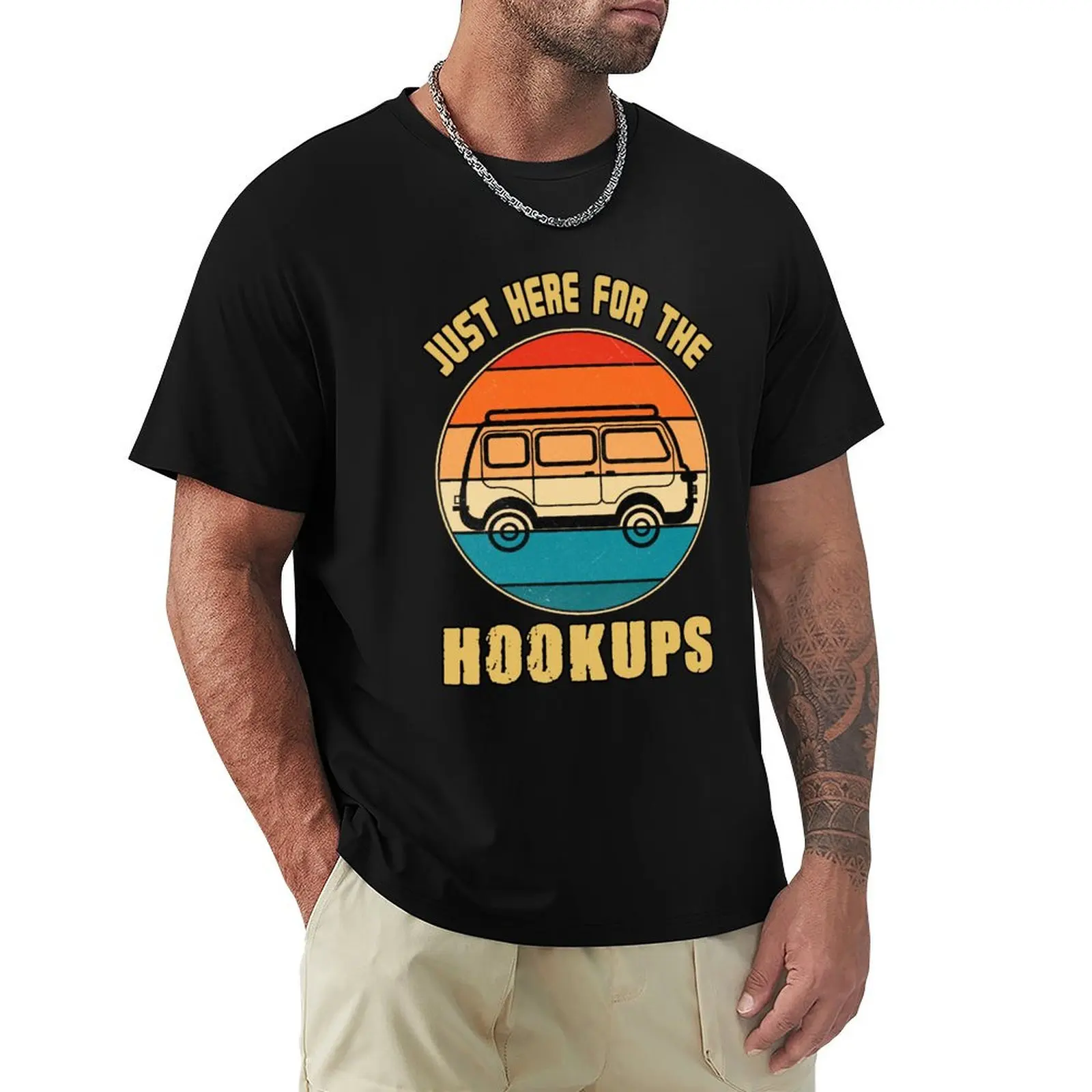 Just Here For The Hookups Funny Camping RV Caravan Motorhome T-Shirt Holiday All Match T-Shirt