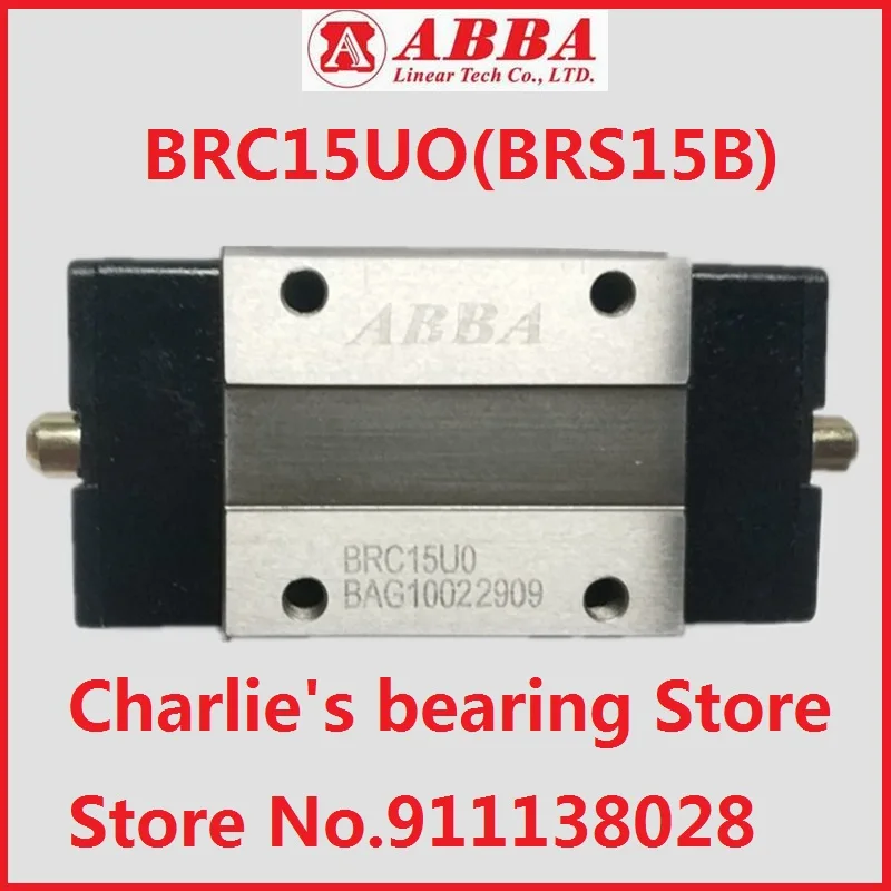 

4pcs 100% brand new original genuine Taiwan original ABBA linear guide carriage BRC15UO(BRS15B)for cnc parts