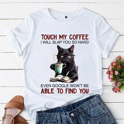 Cartoon Angry Black Cat T-Shirts Women's Clothing Touch My Coffee I Will Slap You So Hard Animals Vintage T-Shirts Women Top Tee