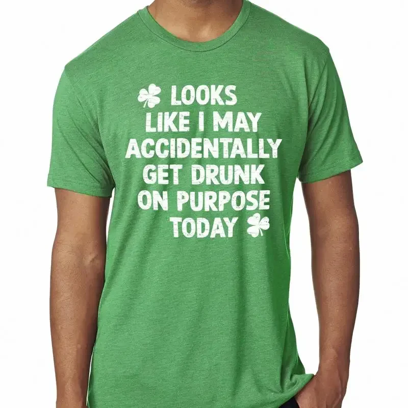 Looks Like I May Accidentally Get Drunk On Purpose Today Men Tri Blend T Shirt