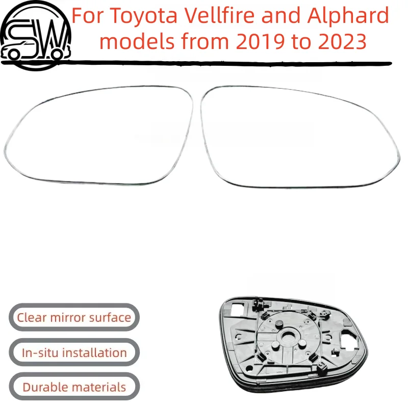 For Toyota Vellfire and Alphard models from 2019 to 2023 do not have heated rearview mirror lenses.