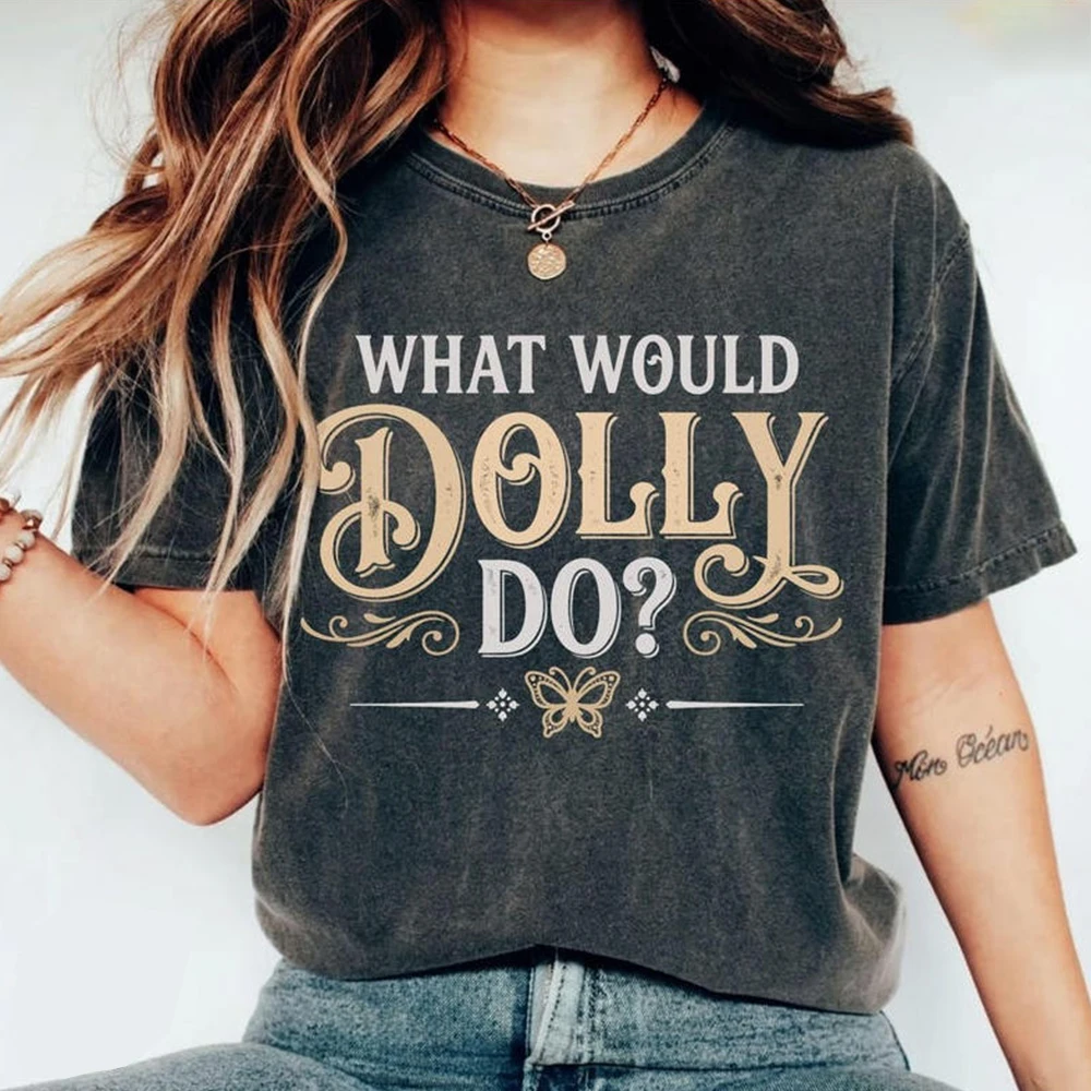 2026 What Would Dolly Do T-Shirt Rertro Dolly Memorial Shirt Country Music Fan Tee Western Country Music Cowgirl Shirt Fans Gift