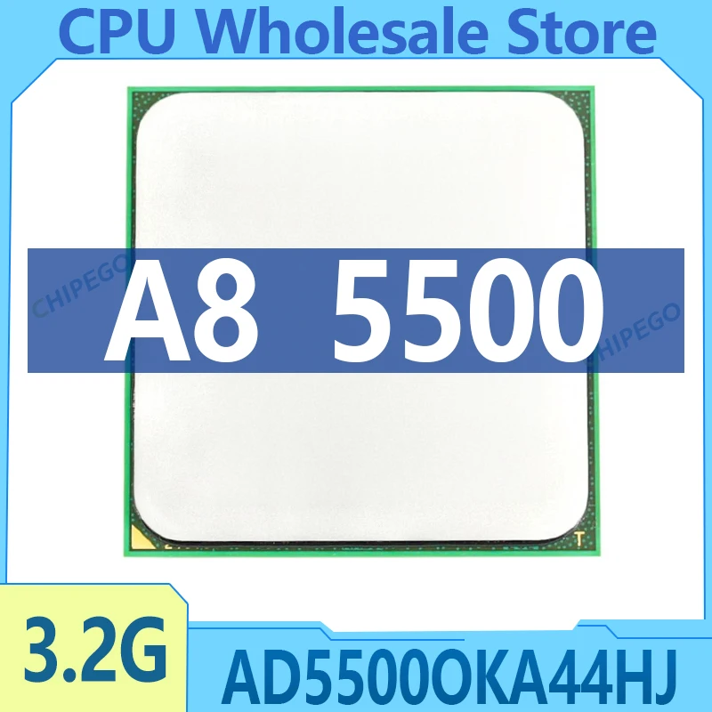 A8 5500 A8 5500K A8 5500B 3.2GHz Used Quad-Core Quad-Thread CPU 65W AD5500OKA44HJ/AD550BOKA44HJ Socket FM2