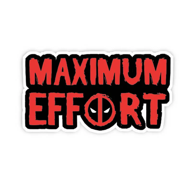 

MAXIMUM EFFORT Creative Text Fun Stickers Waterproof Cartoon Anime Decals Vinyl Matte Sticker for Car Laptop Guitar Skateboard