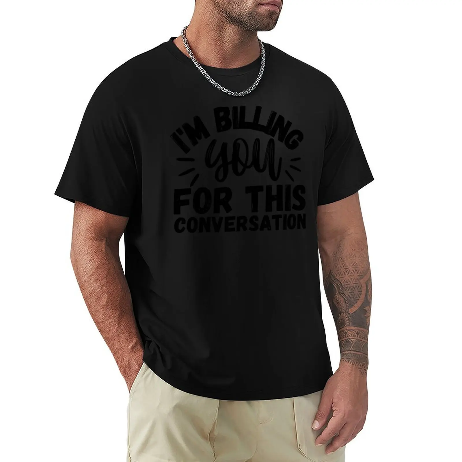 Cadeau amusant pour avocat : « Je facture ce conversation », T-shirt décontracté pour futur avocat, à manches courtes, pour les fêtes