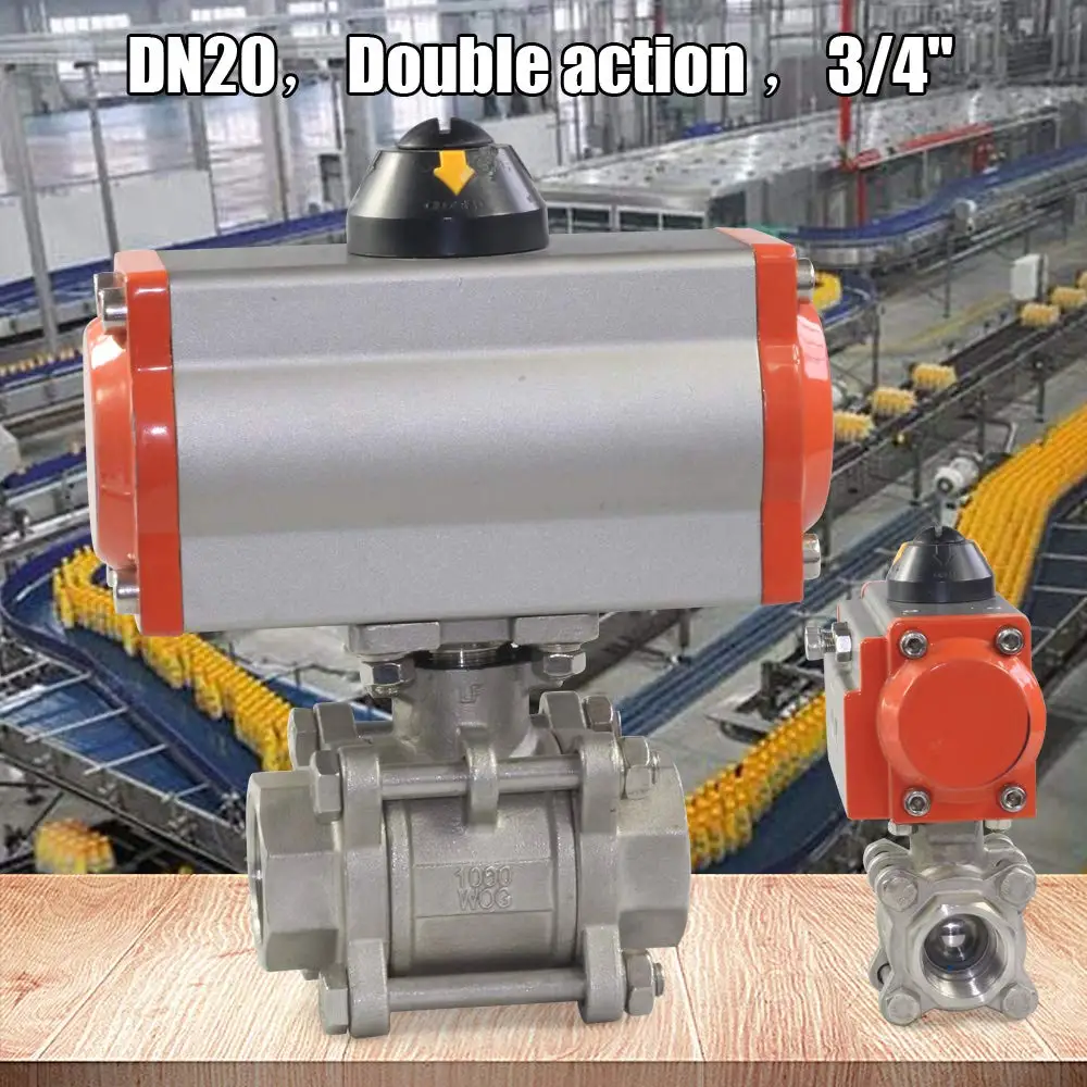 صمام كروي هوائي 3/4 بوصة، صمام كروي هوائي من الفولاذ المقاوم للصدأ Sus 304 |   التمثيل المزدوج |   0 ~ 1000 رطل لكل بوصة مربعة